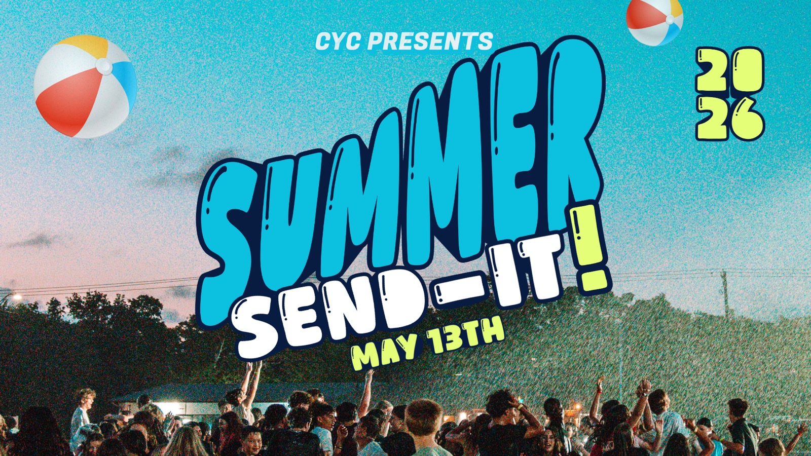 CYC Summer Send-It — May 13, 2026