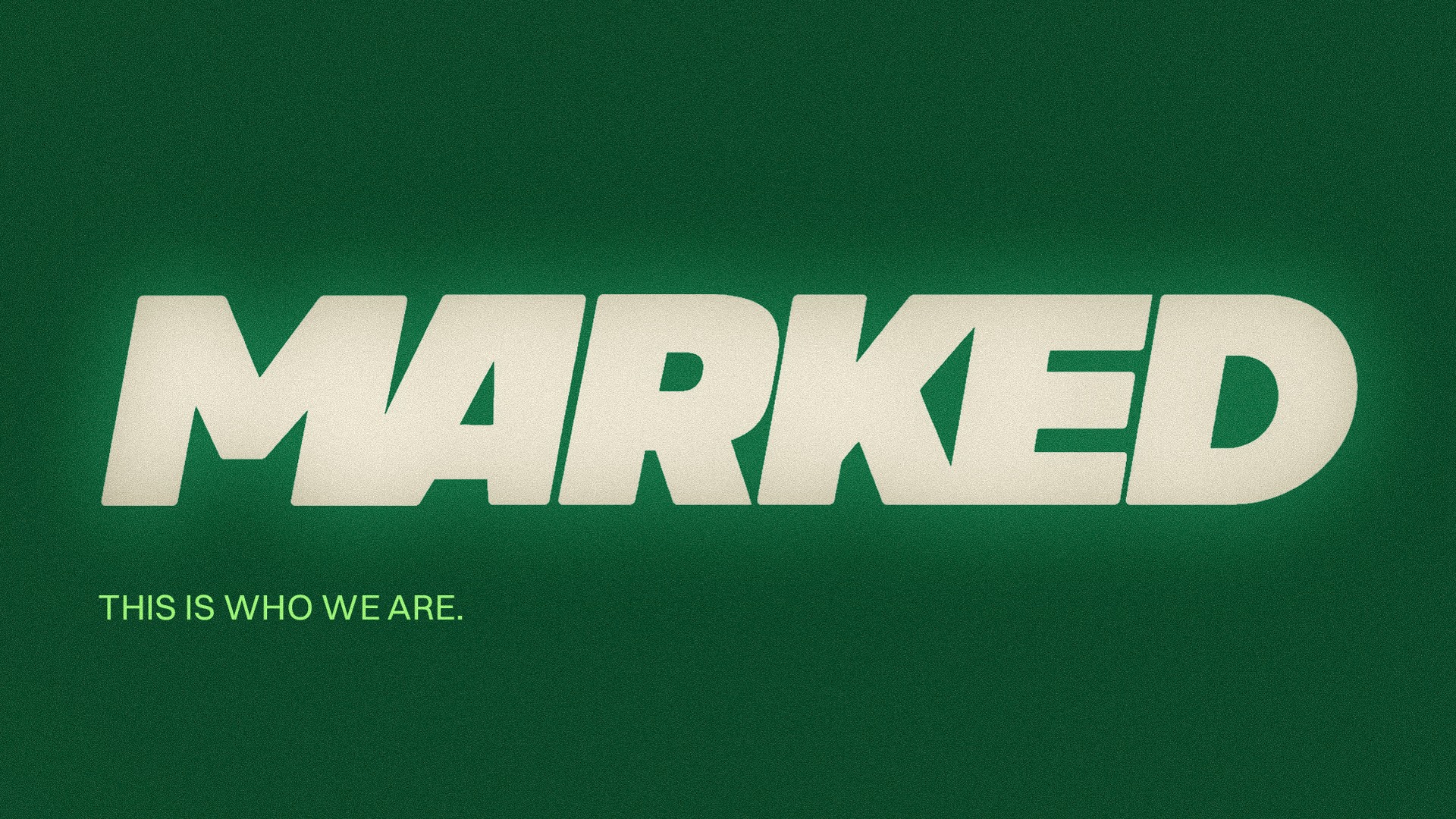 Marked — This Is Who We Are. Current sermon series at Citymark Church
