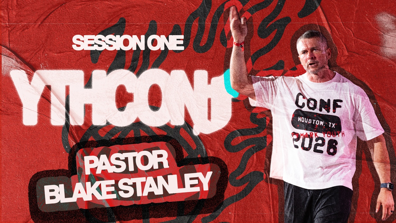 Session One — Pastor Blake Stanley